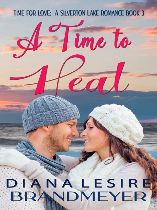 Title details for A Time to Heal by Diana Lesire Brandmeyer - Wait list